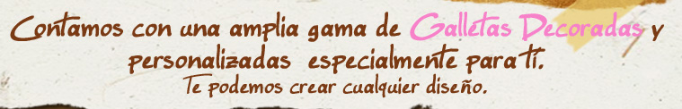 Contamos con una amplia gama de Galletas Decoradas y personalizadas especialmente para tí. Te podemos crear cualquier diseño.